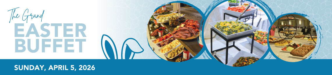 Grand Easter Buffet | Sunday, April 5, 2026